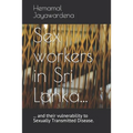 Sex workers in Sri Lanka and their vulnerability to Sexually Transmitted Disease