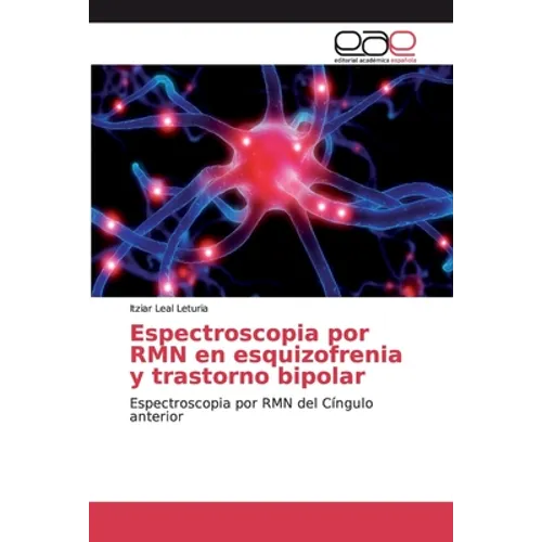 Espectroscopia por RMN en esquizofrenia y trastorno bipolar