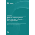 Artificial Intelligence and Deep Learning in Sensors and Applications