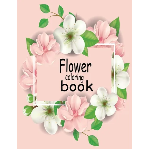 Flower coloring book: This coloring book is helpful for adults to relieve their mental stress .