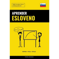 Aprender Esloveno - Rápido / Fácil / Eficaz: 2000 Vocablos Claves