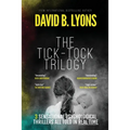 The Tick-Tock Trilogy: Three sensational psychological thrillers