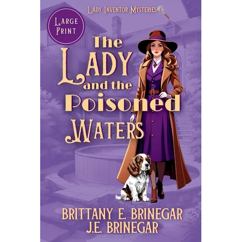 The Lady and the Poisoned Waters: A 1920s Small Town Cozy Mystery (Large Print)