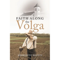 Faith Along the Volga