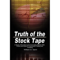 Truth of the Stock Tape: A Study of the Stock and Commodity Markets With Charts and Rules for Successful Trading and Investing