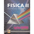 Física II: Electromagnetismo - Optica - Sonido / Apuntes de Clases de Profesor Ing. Víctor E. Chiappero