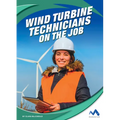Wind Turbine Technicians on the Job