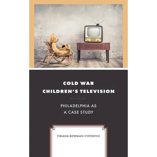 Cold War Children's Television: Philadelphia as a Case Study