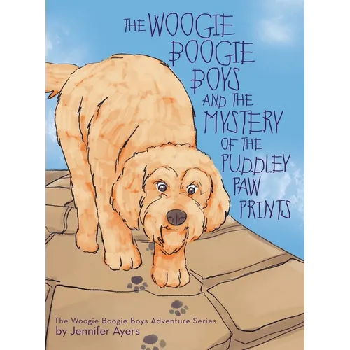 The Woogie Boogie Boys and the Mystery of the Puddley Paw Prints