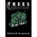 Trees, the Guardians of the Soul