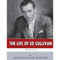 American Legends: The Life of Ed Sullivan