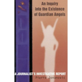 An Inquiry into the Existence of Guardian Angels: A Journalist's Investigative Report