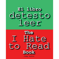 El libro detesto leer: Spanish and English