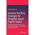 Inclusive Teaching Strategies for Discipline-Based English Studies: Enhancing Language Attainment and Classroom Interaction in a Multicultural Learnin