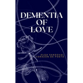 Dementia of Love