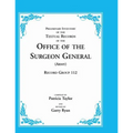 Preliminary Inventory of the Textual Records of the Office of the Surgeon General (Army): Record Group 112