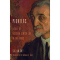Pioneers: A Tale of Russian-Jewish Life in the 1880s