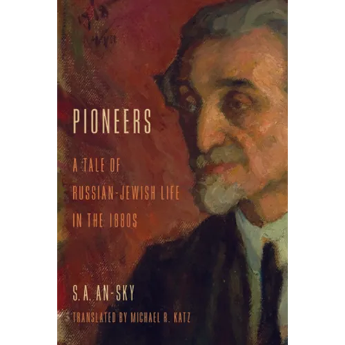 Pioneers: A Tale of Russian-Jewish Life in the 1880s