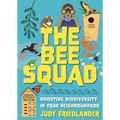 The Bee Squad: Boosting biodiversity in your neighbourhood