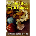 Divination with Runes: A Beginner's Guide to Rune Casting