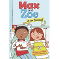 Max and Zoe at the Dentist