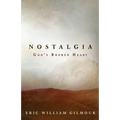 Nostalgia: God's Broken Heart