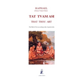 Tat Tvam Asi, That Thou Art: The Path of Fire according to the Asparsavada