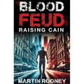 Blood Feud: Raising Cain: A Lee Cain Novel