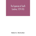 The expansion of South Carolina, 1729-1765