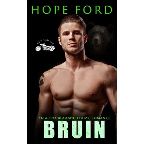 Bruin: An Alpha Bear Shifter MC Romance