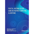 Fractal Antenna Design using Bio-inspired Computing Algorithms