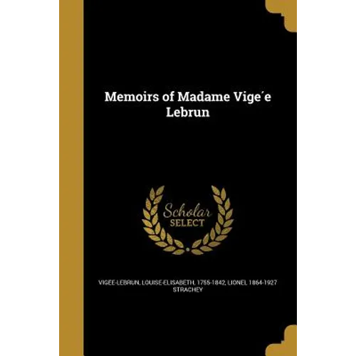 Memoirs of Madame Vigée Lebrun
