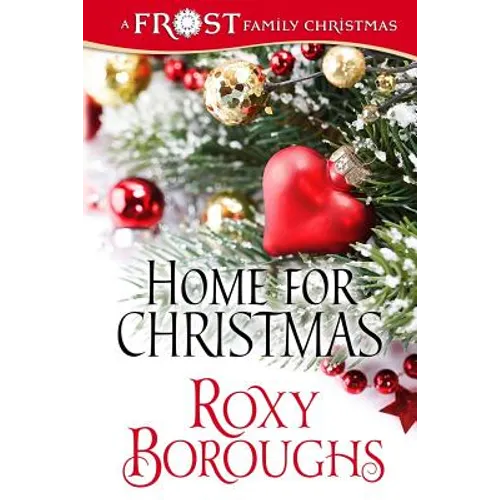 Home For Christmas: A Frost Family Christmas