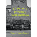 Silent Acts of Public Indiscretion
