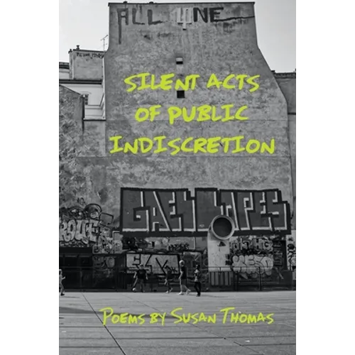 Silent Acts of Public Indiscretion