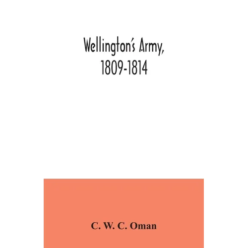 Wellington's army, 1809-1814