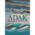 Adak: The Rescue of Alfa Foxtrot 586