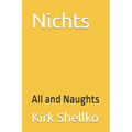 Nichts: All and Naughts