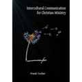 Intercultural Communication for Christian Ministry