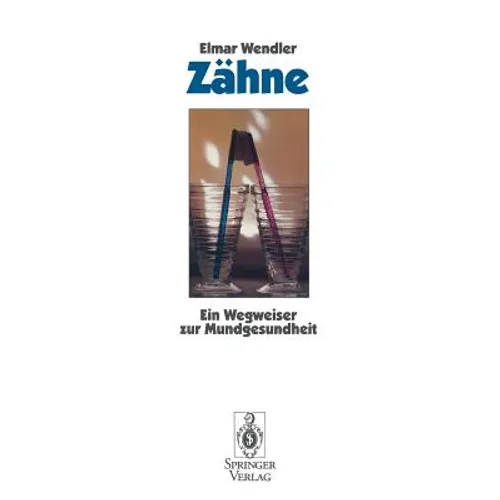 Zähne: Ein Wegweiser Zur Mundgesundheit
