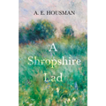 A Shropshire Lad: With a Chapter from Twenty-Four Portraits by William Rothenstein