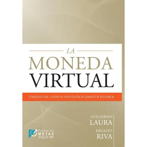 La Moneda Virtual: Unidad de Cuenta Ontologicamente Estable