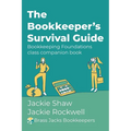 The Bookkeeper's Survival Guide: Bookkeeping Foundations class companion book