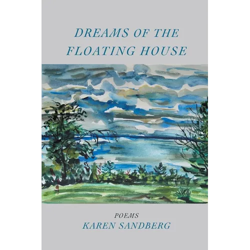 Dreams of the Floating House