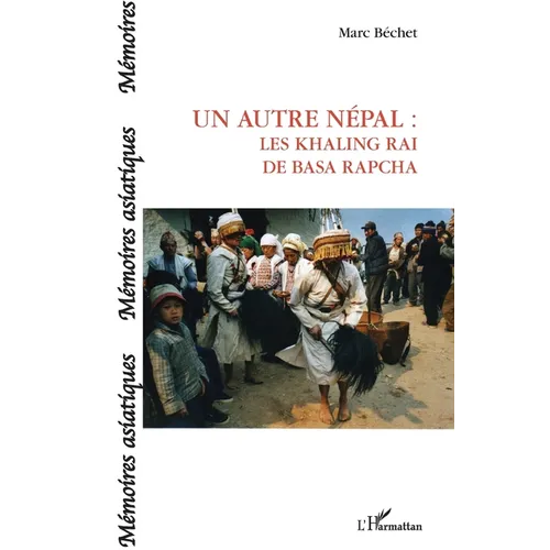 Un autre Népal: Les Khaling Rai de Basa Rapcha