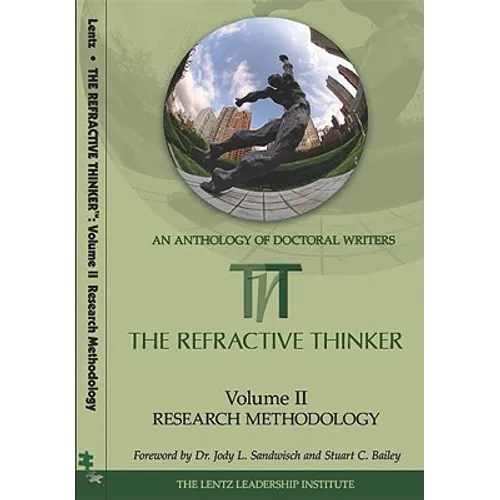 The Refractive Thinker, Volume Two: Research Methodology
