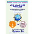 Unchallenged Privilege: The Billion-Dollar Trilateral Gravitational-Wave Discovery Scam