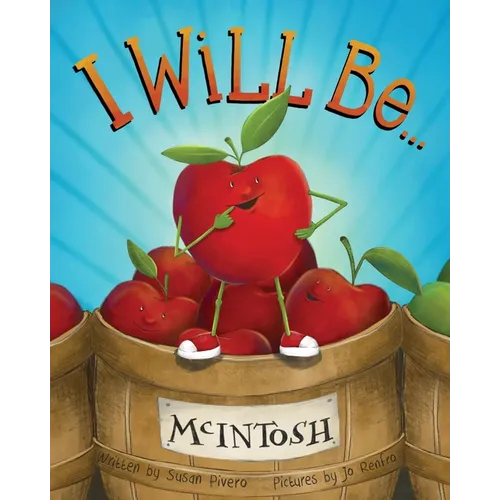 I Will Be ...: An Amusing Story of Self-discovery and Learning to Love Who You Are