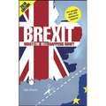 Brexit: What the Hell Happens Now?: Revised Edition