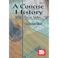 A Concise History of the Classic Guitar
